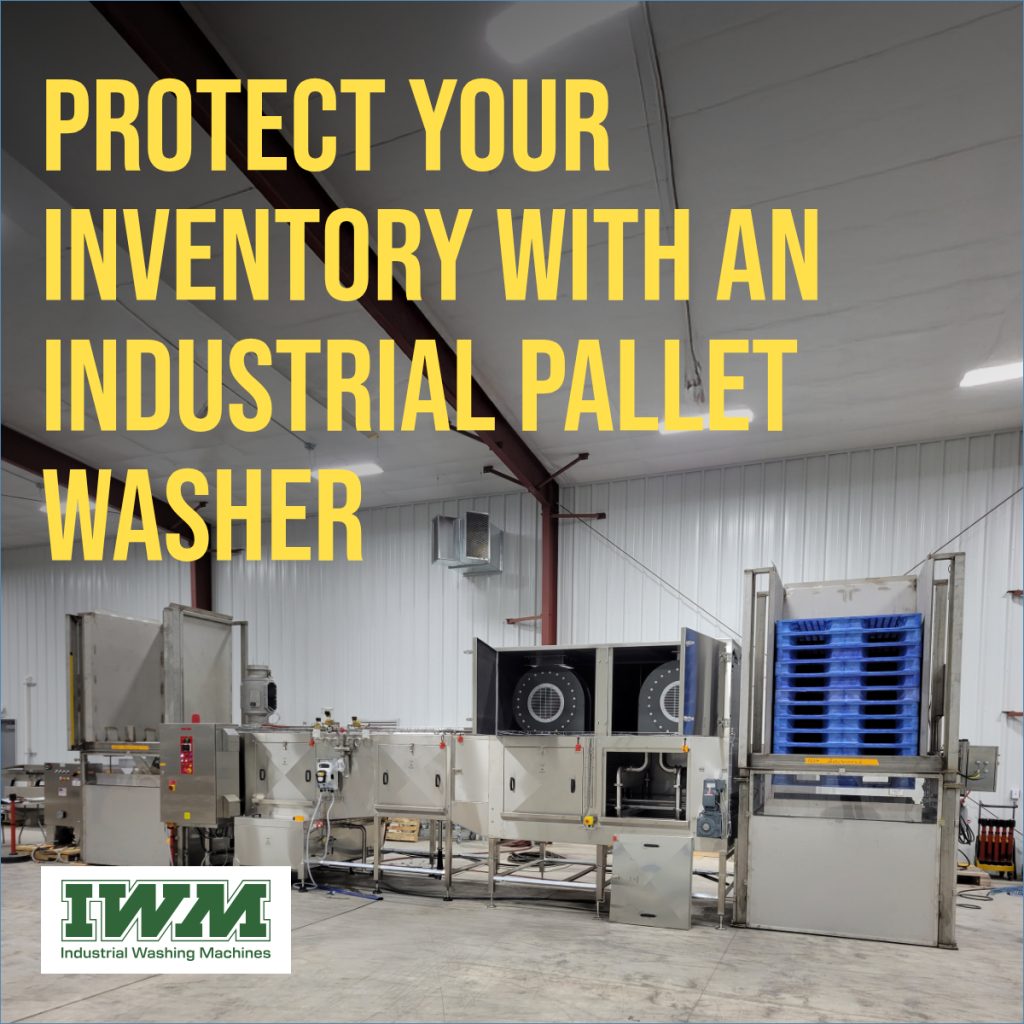 Industrial Pallet Washers offer asset protection and cost reductions for warehouse management